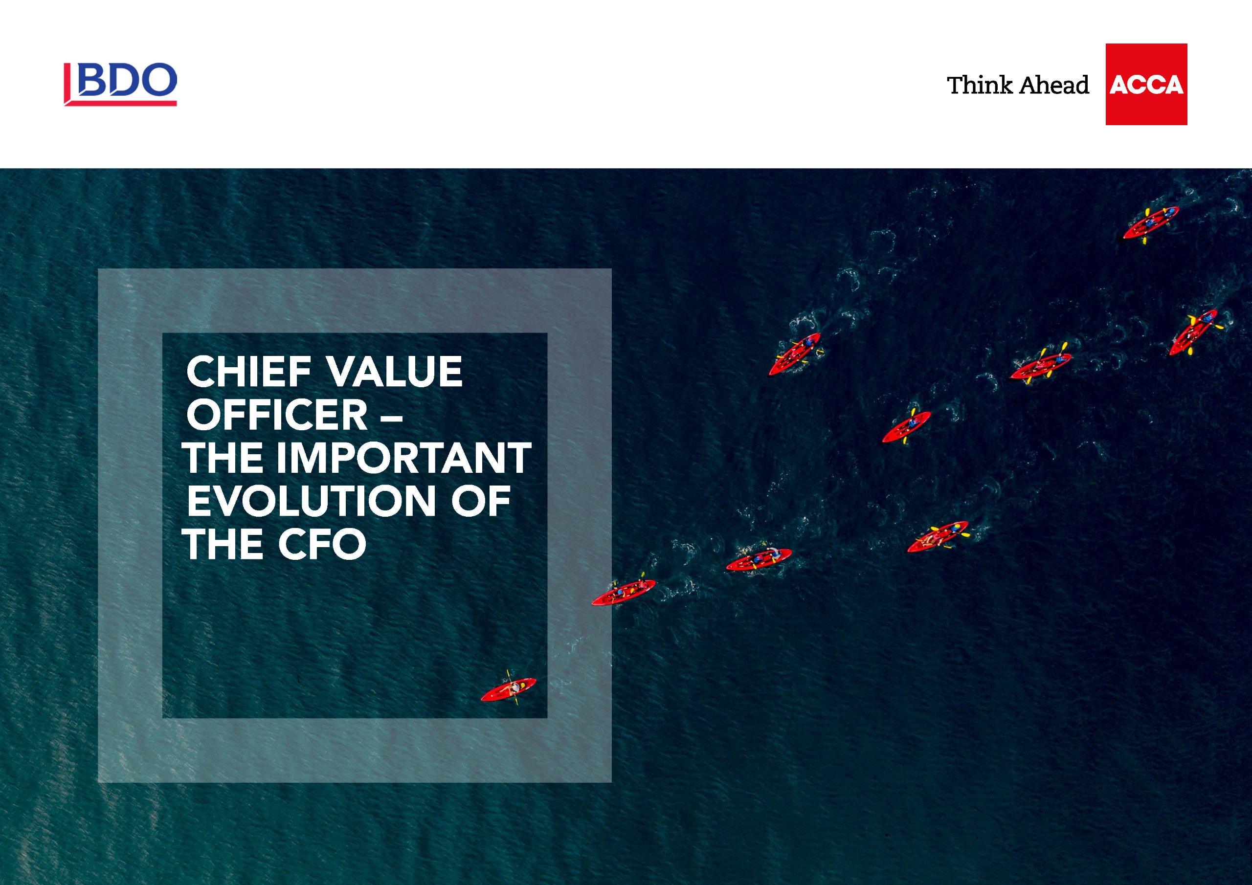 ACCA and BDO consulted nearly 100 finance leaders globally to examine the evolving role of the CFO and the emergence of the CVO.